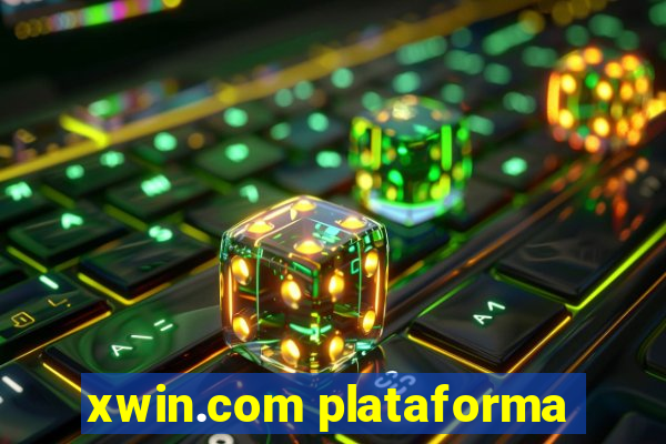 xwin.com plataforma